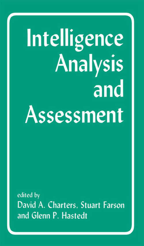 Book cover of Intelligence Analysis and Assessment (Studies in Intelligence)