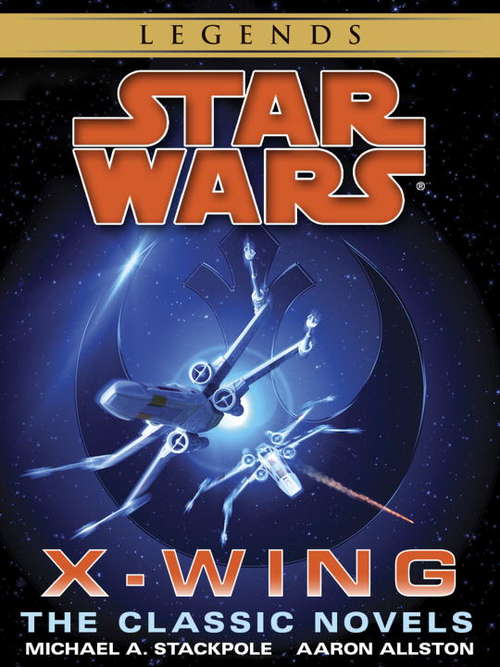 Book cover of The X-Wing Series: Rogue Squadron, Wedge's Gamble, The Krytos Trap, The Bacta War, Wraith Squadron ,Iron Fist, Solo Command, Isard's Revenge, Starfighters of Adumar, Mercy Kill