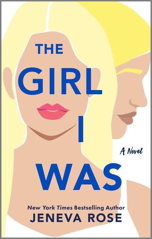 Book cover of The Girl I Was: From the New York Times bestselling author of The Perfect Marriage (Original)