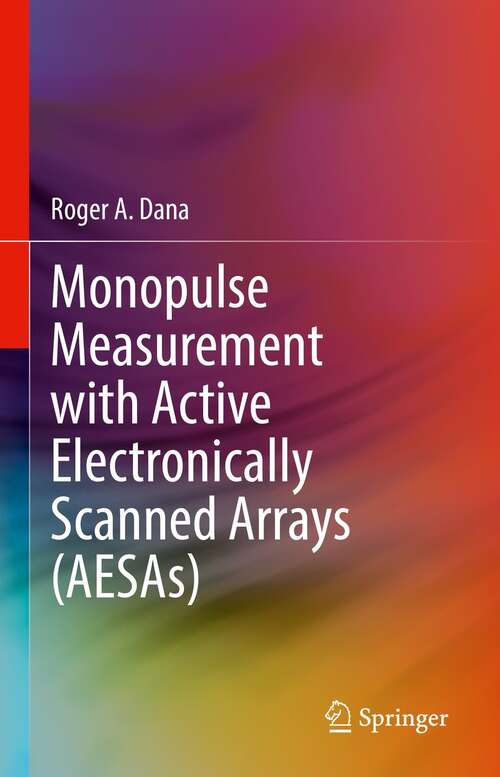 Book cover of Monopulse Measurement with Active Electronically Scanned Arrays (AESAs) (1st ed. 2022)