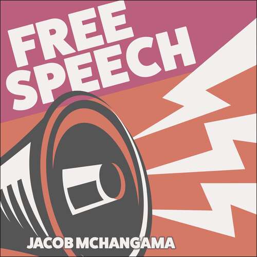 Book cover of Free Speech: A Global History from Socrates to Social Media