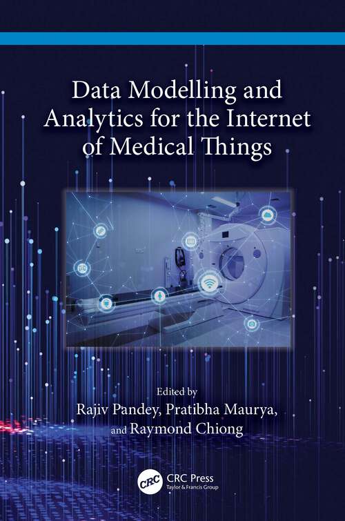 Book cover of Data Modelling and Analytics for the Internet of Medical Things
