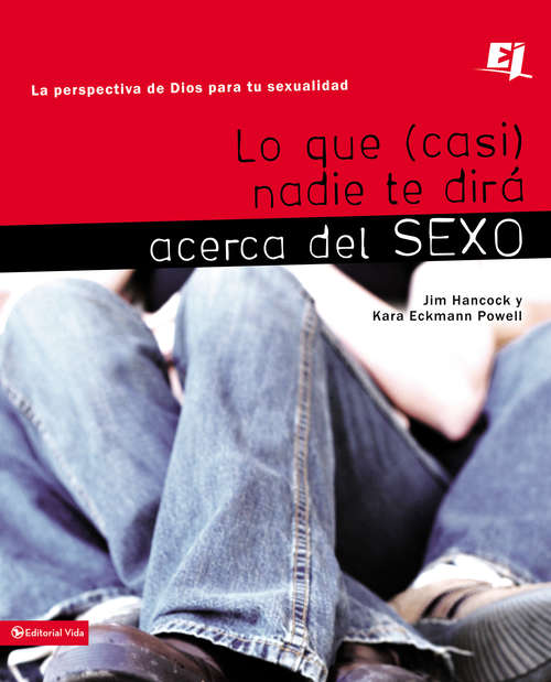 Book cover of Lo que: La perspectiva de Dios para tu sexualidad (Especialidades Juveniles)