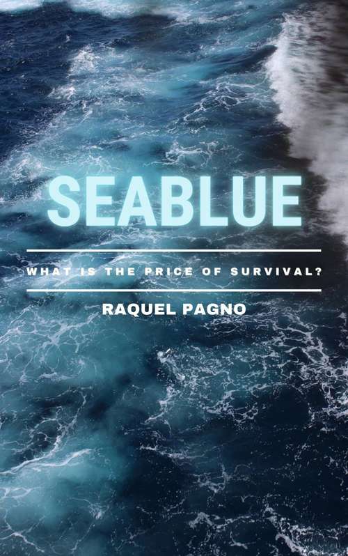 Book cover of Seablue: What is the price of survival?