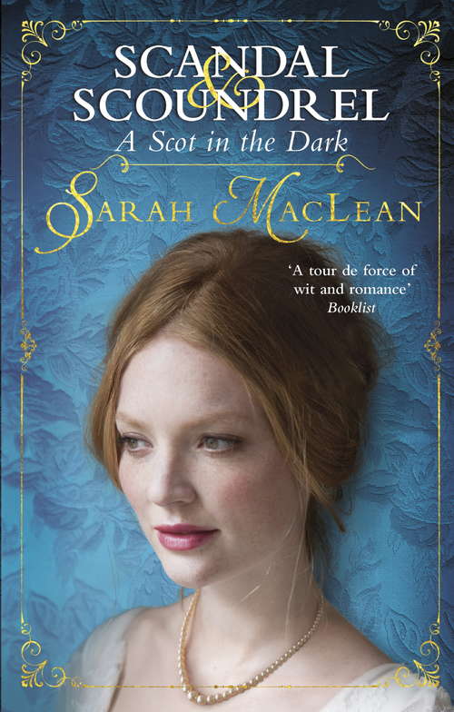 Book cover of A Scot in the Dark (Scandal & Scoundrel #2)