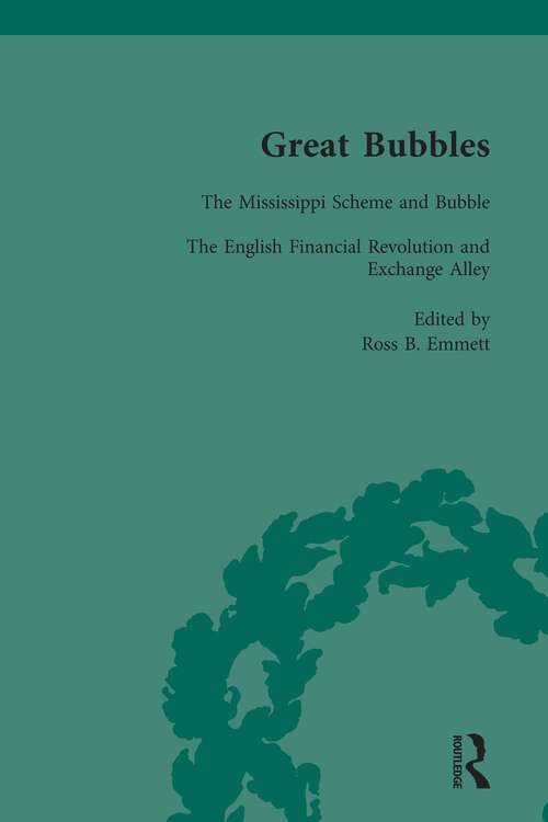 Book cover of Great Bubbles, vol 2: Reactions to the South Sea Bubble, the Mississippi Scheme and the Tulip Mania Affair