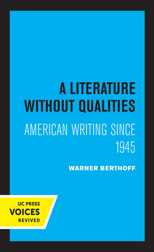 Book cover of A Literature Without Qualities: American Writing Since 1945 (Quantum Books)