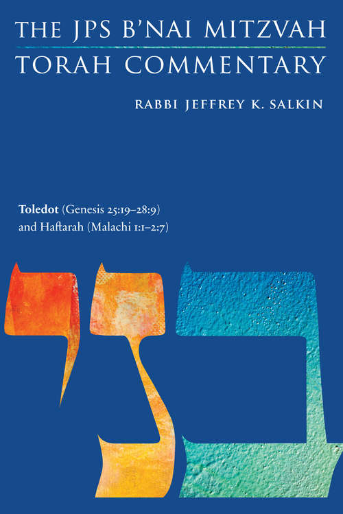 Book cover of Toledot: The JPS B'nai Mitzvah Torah Commentary (JPS Study Bible)