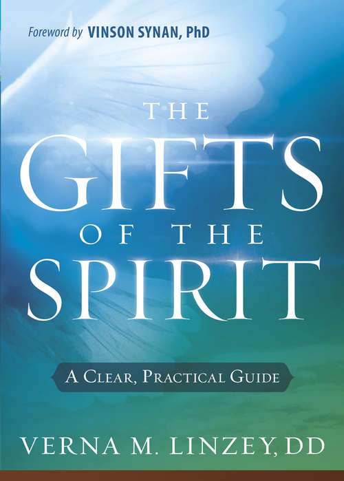 Book cover of Gifts of the Spirit: A Clear, Practical Guide