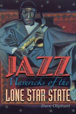 Book cover of Jazz Mavericks of the Lone Star State