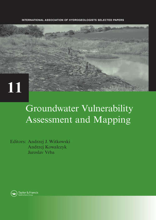 Book cover of Groundwater Vulnerability Assessment and Mapping: IAH-Selected Papers, volume 11 (IAH - Selected Papers on Hydrogeology)