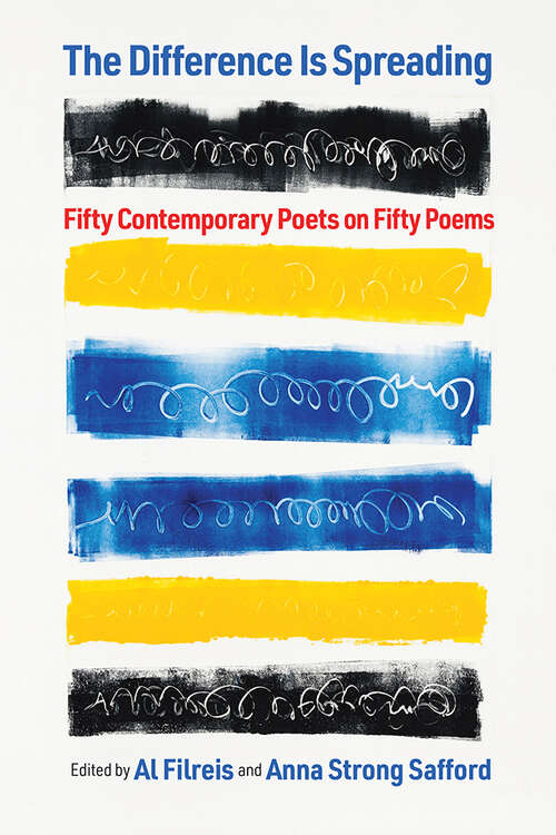 Book cover of The Difference Is Spreading: Fifty Contemporary Poets on Fifty Poems