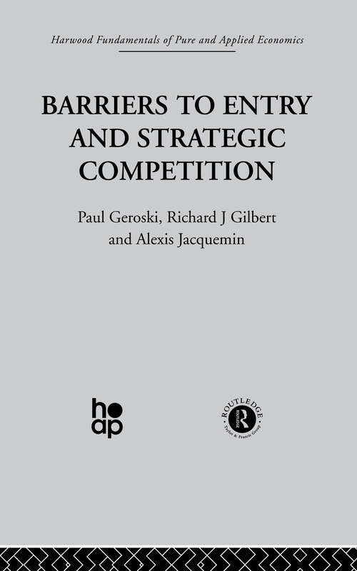 Book cover of Barriers to Entry and Strategic Competition