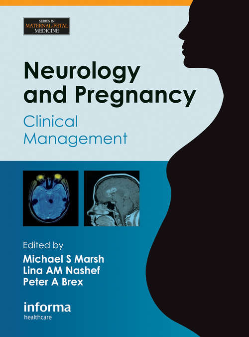 Book cover of Neurology and Pregnancy: Clinical Management (Series in Maternal-Fetal Medicine)