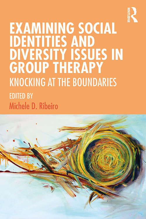 Book cover of Examining Social Identities and Diversity Issues in Group Therapy: Knocking at the Boundaries