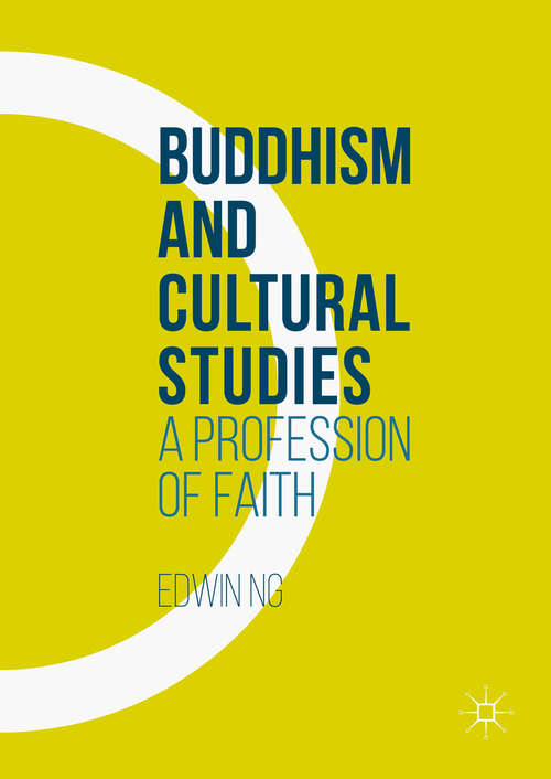 Book cover of Buddhism and Cultural Studies: A Profession of Faith