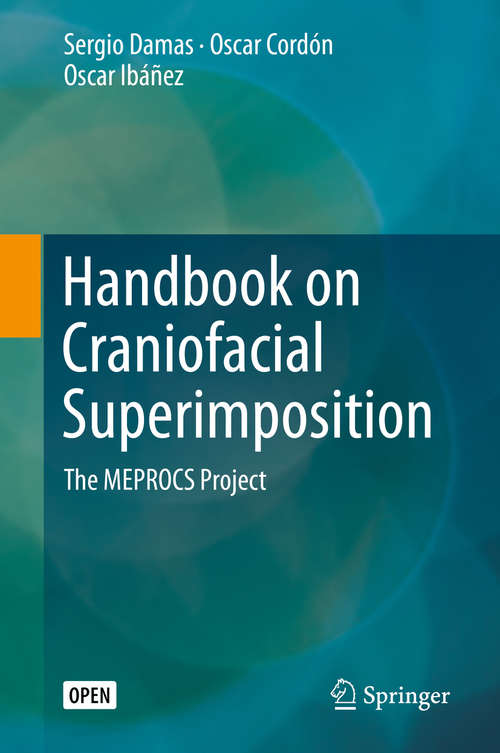 Book cover of Handbook on Craniofacial Superimposition: The MEPROCS Project (1st ed. 2020)