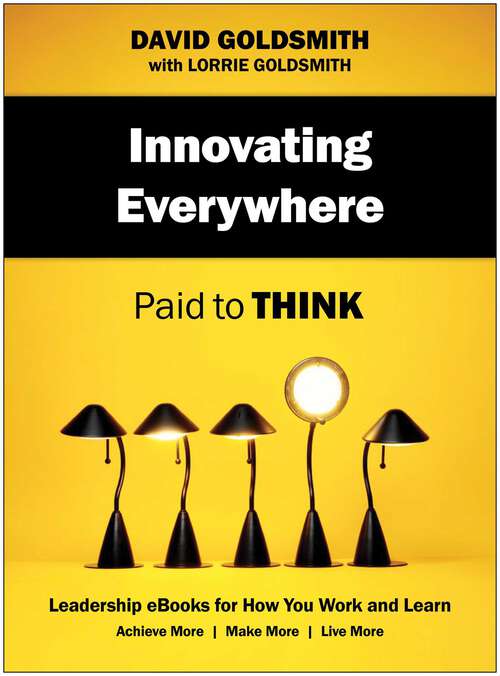 Book cover of Innovating Everywhere: Paid to Think