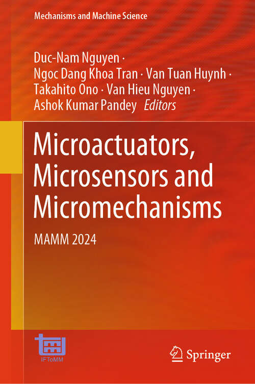 Book cover of Microactuators, Microsensors and Micromechanisms: MAMM 2024 (Mechanisms and Machine Science #177)