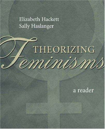 Book cover of Theorizing Feminisms: A Reader