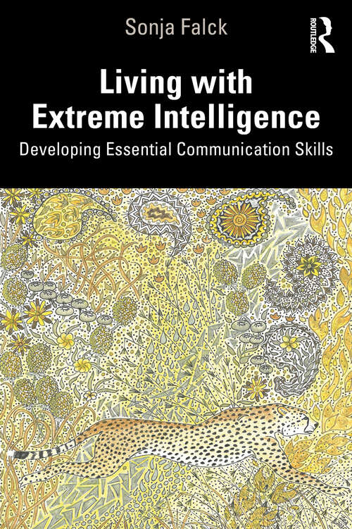 Book cover of Living with Extreme Intelligence: Developing Essential Communication Skills