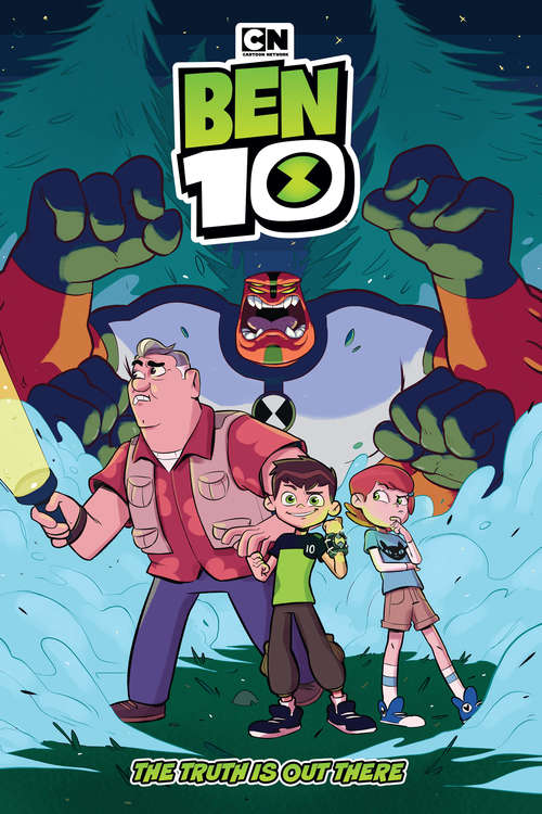 Book cover of Ben 10 Original Graphic Novel: The Truth is Out There (Ben 10)