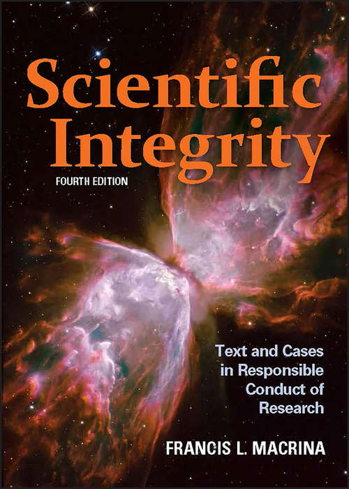 Book cover of Scientific Integrity: Text and Cases in Responsible Conduct of Research (4) (ASM Books)