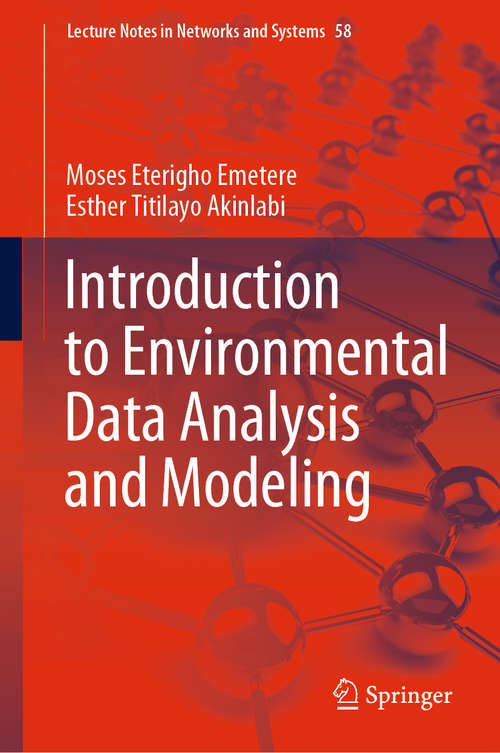 Book cover of Introduction to Environmental Data Analysis and Modeling (1st ed. 2020) (Lecture Notes in Networks and Systems #58)