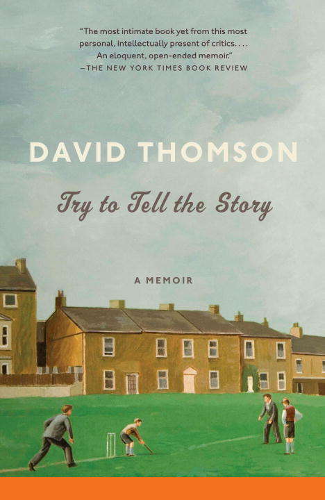 Book cover of Try to Tell the Story: A Memoir