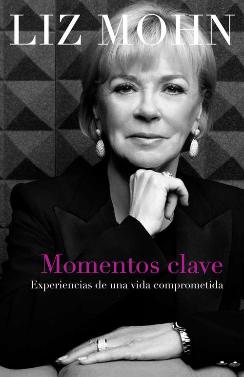 Book cover of Momentos clave: Experiencias de una vida comprometida