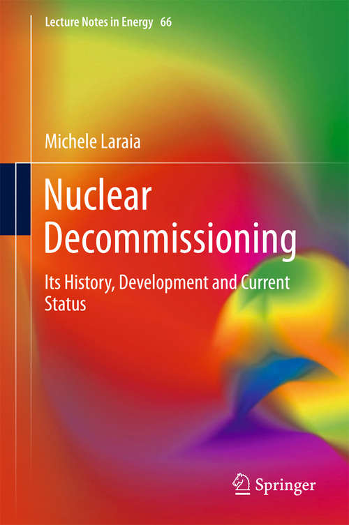 Book cover of Nuclear Decommissioning: Planning, Execution And International Experience (Woodhead Publishing Series In Energy Ser.)