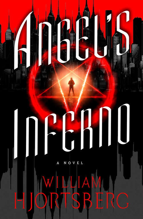 Book cover of Angel's Inferno (The Falling Angel Novels #2)