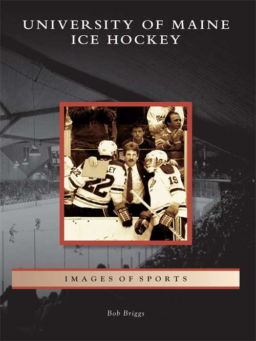 Book cover of University of Maine Ice Hockey