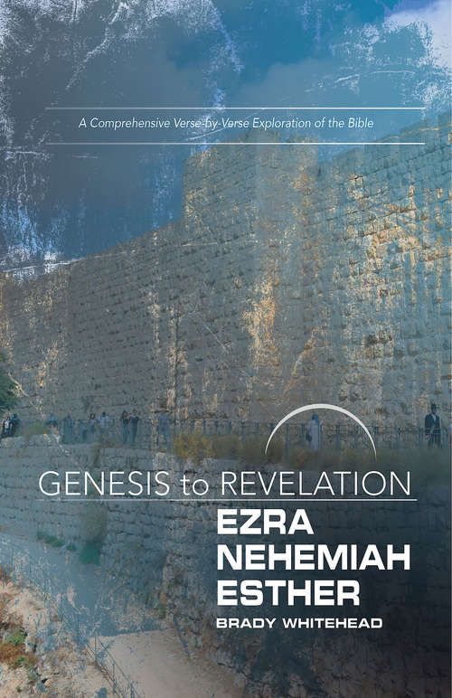 Book cover of Genesis to Revelation: A Comprehensive Verse-by-Verse Exploration of the Bible (Genesis to Revelation series)