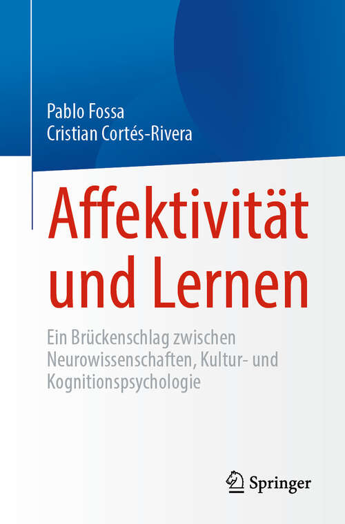 Book cover of Affektivität und Lernen: Ein Brückenschlag zwischen Neurowissenschaften, Kultur- und Kognitionspsychologie