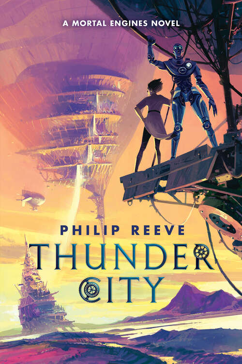 Book cover of Thunder City (A Mortal Engines Novel)