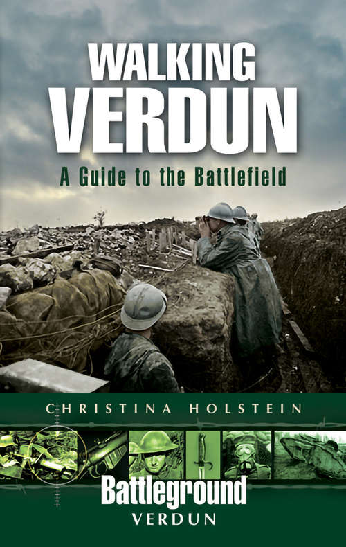 Book cover of Walking Verdun: A Guide to the Battlefield (Battleground Verdun)