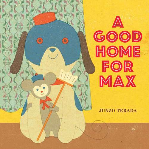 Book cover of A Good Home for Max