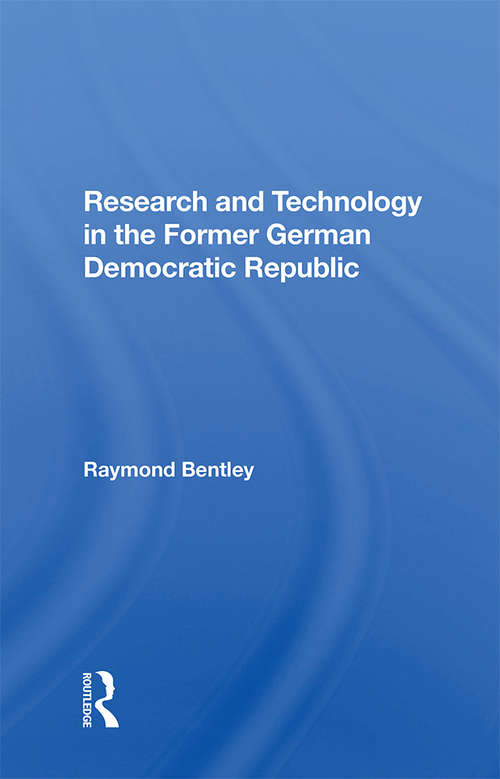 Book cover of Research And Technology In The Former German Democratic Republic