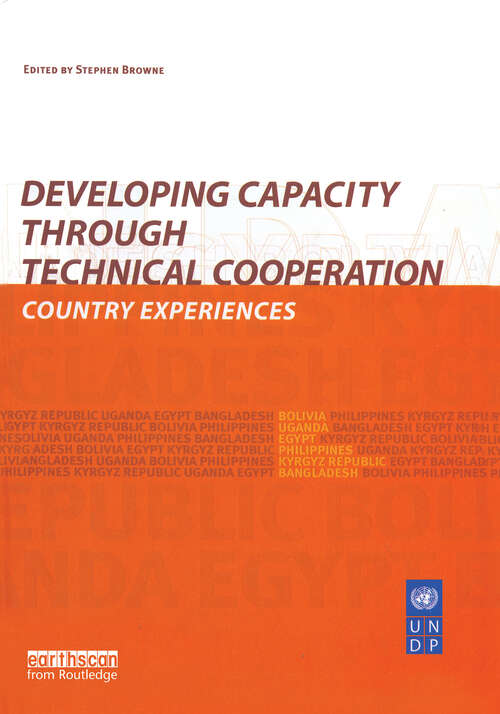 Book cover of Developing Capacity Through Technical Cooperation: Country Experiences