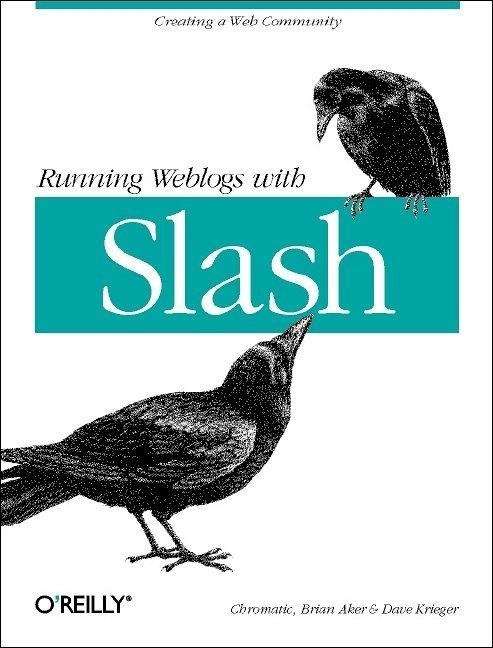 Book cover of Running Weblogs with Slash