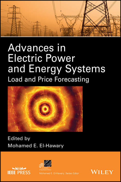 Book cover of Advances in Electric Power and Energy Systems: Load and Price Forecasting