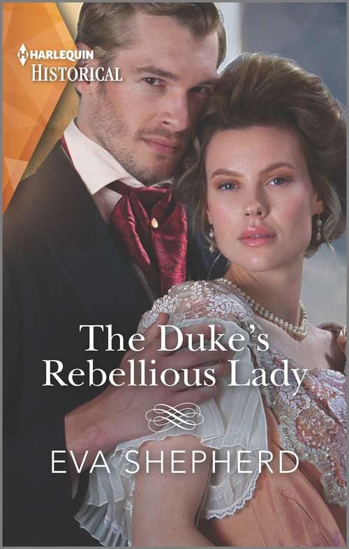 Book cover of The Duke's Rebellious Lady (Young Victorian Ladies #3)