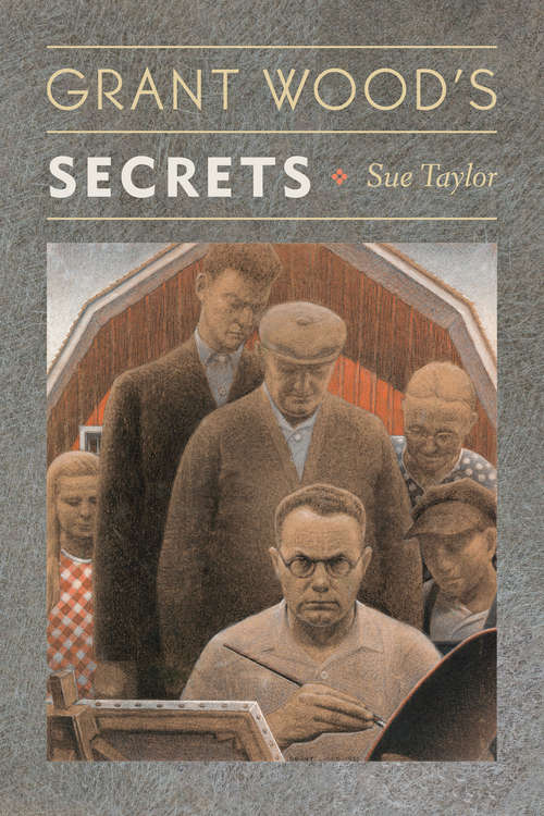 Book cover of Grant Wood's Secrets