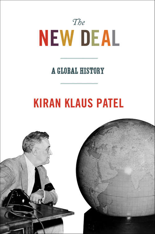 Book cover of The New Deal: A Global History (America in the World)