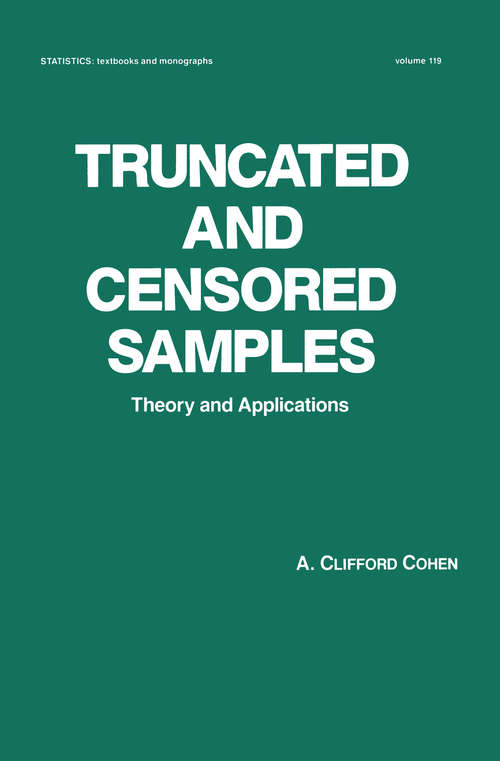 Book cover of Truncated and Censored Samples: Theory and Applications (1) (Statistics: A Series of Textbooks and Monographs)