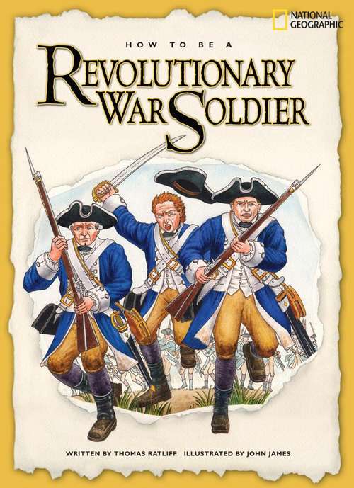 Book cover of How to Be a Revolutionary War Soldier