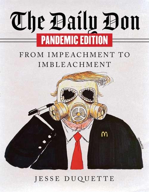 Book cover of The Daily Don Pandemic Edition: From Impeachment to Imbleachment