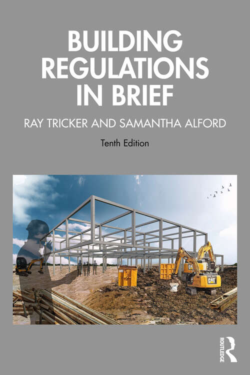 Book cover of Building Regulations in Brief (10)