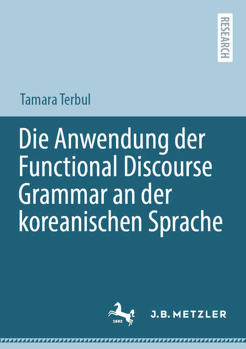 Book cover of Die Anwendung der Functional Discourse Grammar an der koreanischen Sprache (2024)